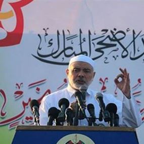 هنية في خطبة العيد: رفع الحصار عن غزة بات قاب قوسين او أدنى